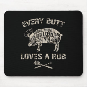 Mens Funny Butt Loves Rub Meat Bbq Smoker Smoking Mouse Mat
