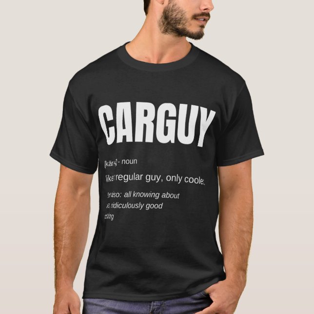 Mens Funny Car Guy Gift - CARGUY Definition T-Shir T-Shirt (Front)