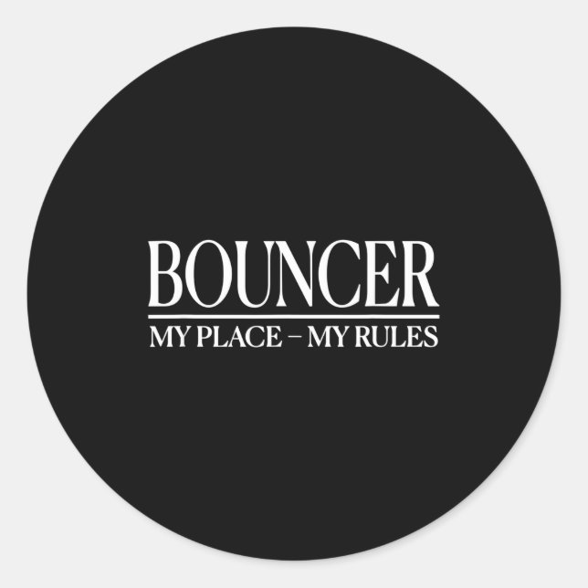 Mens Funny Cky Bouncer Design I Strict Security Gu Classic Round Sticker (Front)