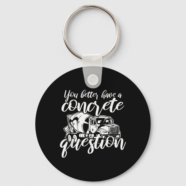 Mens Funny Concrete Quote Construction Worker Key Ring (Front)
