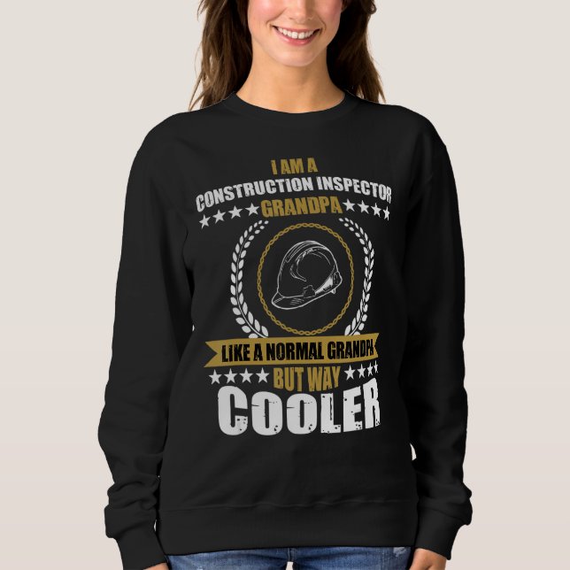 Mens Funny Construction Inspector Grandpa Saying F Sweatshirt (Front)
