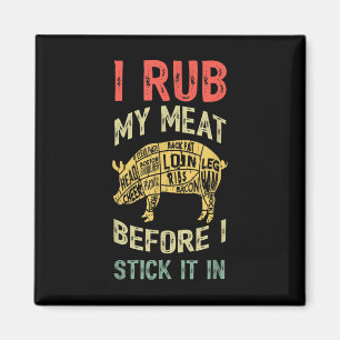 Mens Funny Dad Loves Bbq I Rub My Meat Grilling Sm Magnet