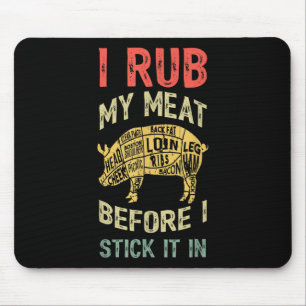 Mens Funny Dad Loves Bbq I Rub My Meat Grilling Sm Mouse Mat