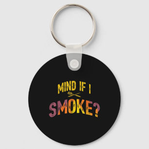 Mens Funny Dad Loves Bbq Mind If I Smoke Grilling  Key Ring