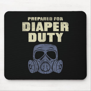 Mens Funny Dad Prepared For Diaper Duty Humour Quo Mouse Mat