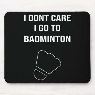 Mens Funny Dminton Gift Shuttle Player Saying Mouse Mat