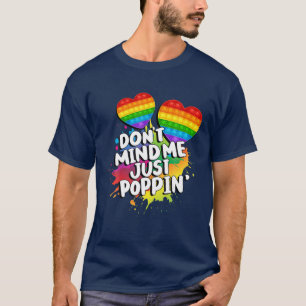 Mens Funny Don't Mind Me Just Poppin Cute Heart Po T-Shirt