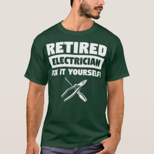 Mens Funny Electrical Engineering Gift For A Retir T-Shirt