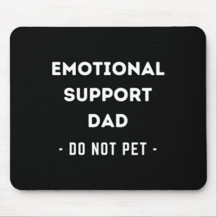 Mens Funny Emotional Support Dad Dog Owner  Mouse Mat