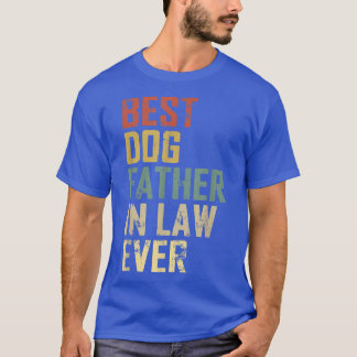 Mens Funny Father Day Best Dog Father In Law Ever  T-Shirt