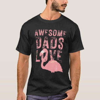 Mens Funny Father's Day Flamingo, Mens Awesome Dad T-Shirt