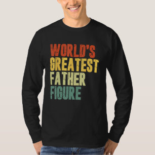 Mens Funny Father's Day World's Greatest Father Fi T-Shirt