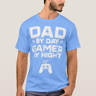 Mens Funny Fathers DayDad By Day Gamer By Night Vi T-Shirt