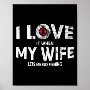 Mens Funny Fishing Quote For Fisherman And Dads Poster