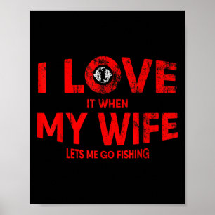 Mens Funny Fishing Quote For Fisherman And Dads  Poster