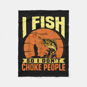 Mens Funny Fishing Quotes Joke Sarcasm Fleece Blanket