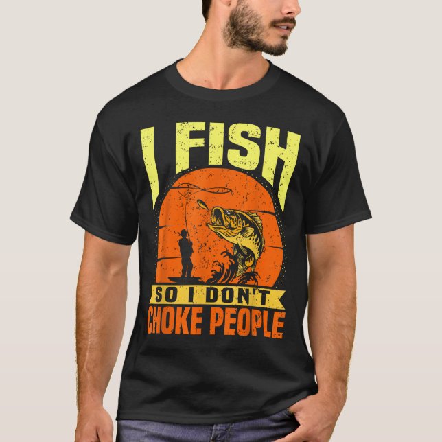 Mens Funny Fishing Quotes Joke Sarcasm  T-Shirt (Front)