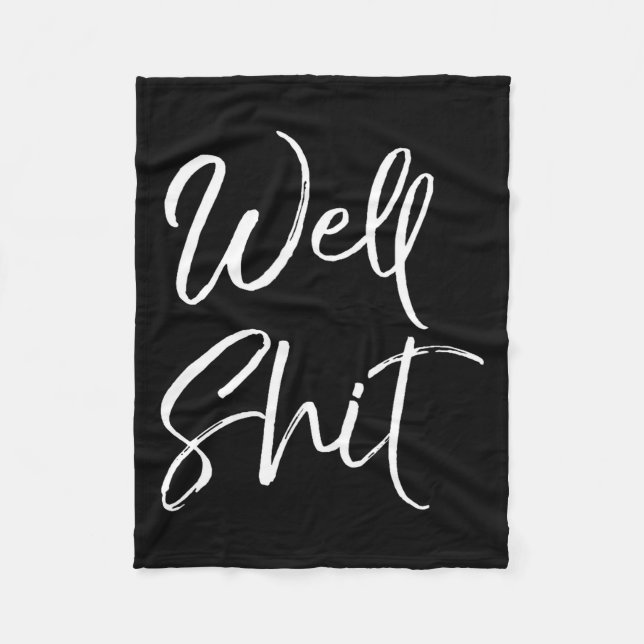 Mens Funny Gag Gift Sarcastic Profanity Quote Sayi Fleece Blanket (Front)