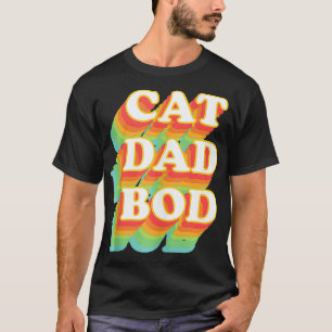 Mens Funny Gifts for Cat Dads Cat Dad Bod Vintage  T-Shirt