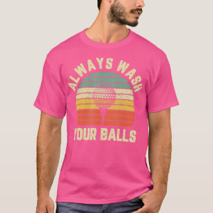 Mens Funny Golf Always Wash Your Balls Retro Golf T-Shirt