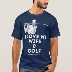 Mens Funny Golf Mens I Love My Wife & Golf Golfer  T-Shirt