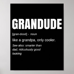 Mens Funny Grandude Cool Grandpa Novelty  Poster