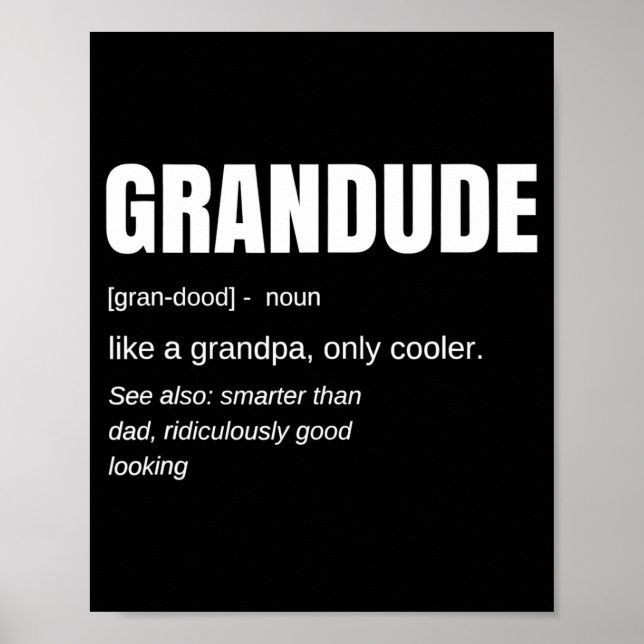 Mens Funny Grandude Cool Grandpa Novelty  Poster (Front)