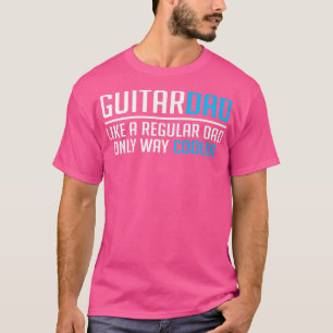 Mens Funny Guitar Dad Like A Regular Dad Guitarist T-Shirt