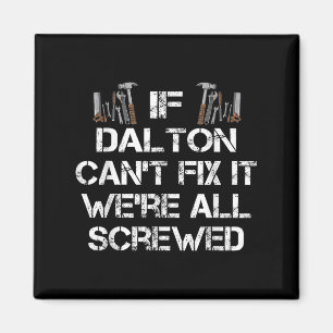 Mens Funny Handyman Quote Personalised Dalton Gift Magnet