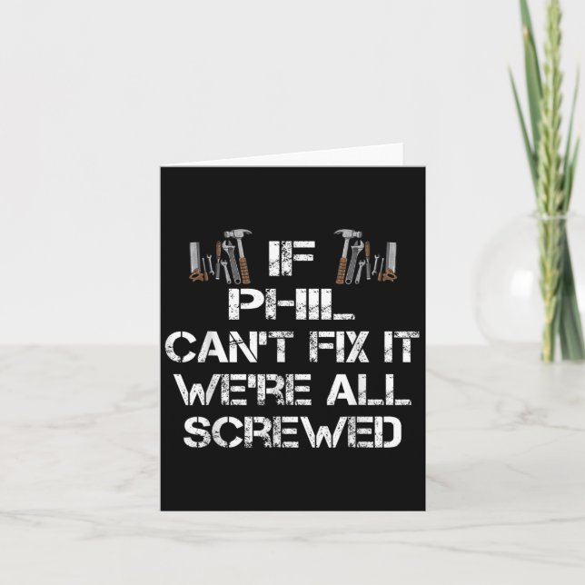 Mens Funny Handyman Quote Personalised Phil Gift  Card (Front)