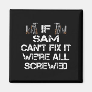 Mens Funny Handyman Quote Personalised Sam Gift Magnet