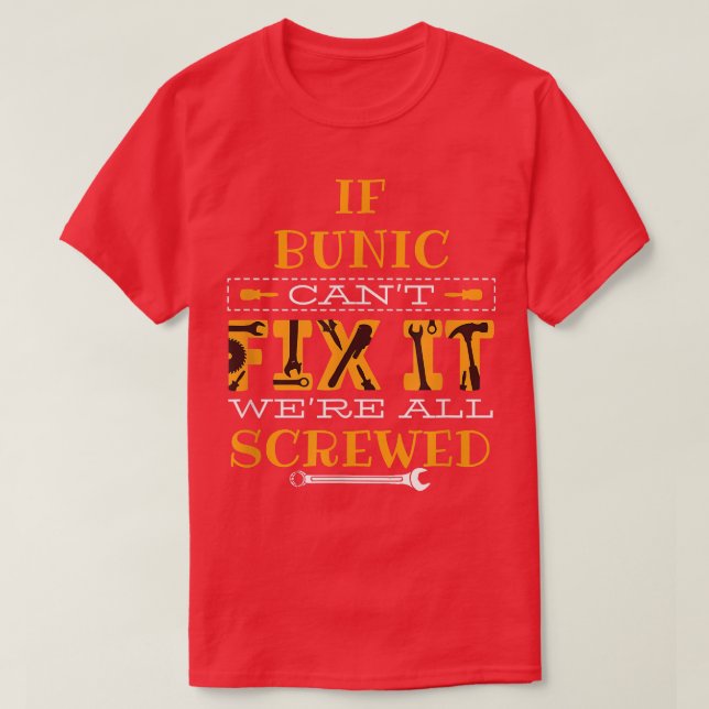 Mens Funny If Bunic Can't Fi It  Grandfather  T-Shirt (Design Front)