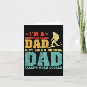 Mens Funny I'm A Snowboarding Dad Like A Regular D Card