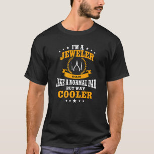 Mens Funny Jeweller Dad Outfit Jewelery Artisan Je T-Shirt
