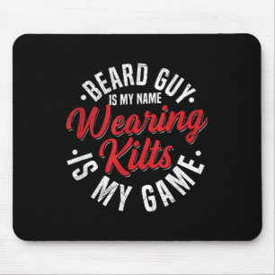 Mens Funny Kilt Scotland Pride Quote For A Kilt Sc Mouse Mat