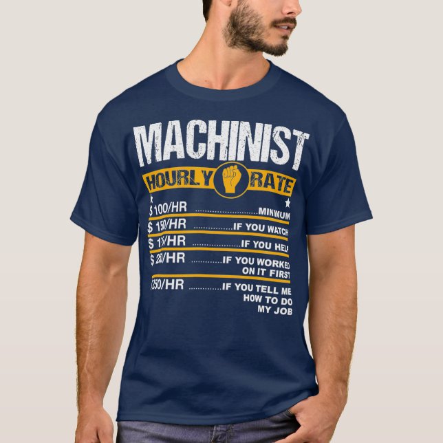 Mens Funny Machinist Hourly Rate Engine Driver T-Shirt (Front)