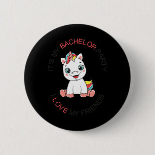 Mens Funny My Bachelor Party Cute Unicorn Bachelor 6 Cm Round Badge