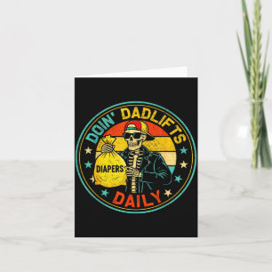 Mens Funny New Dad Doin' Dadlifts Daily Men Father Card