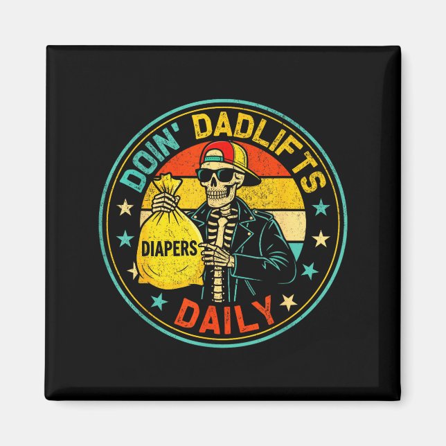 Mens Funny New Dad Doin' Dadlifts Daily Men Father Magnet (Front)