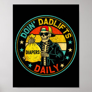 Mens Funny New Dad Doin' Dadlifts Daily Men Father Poster