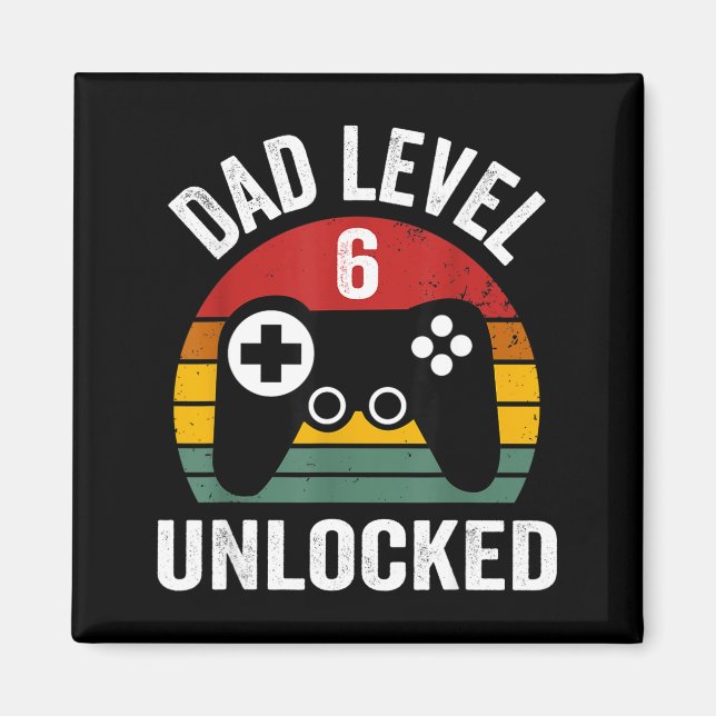 Mens Funny New Dad Shirt Dad Level 6 Unlocked For  Magnet (Front)