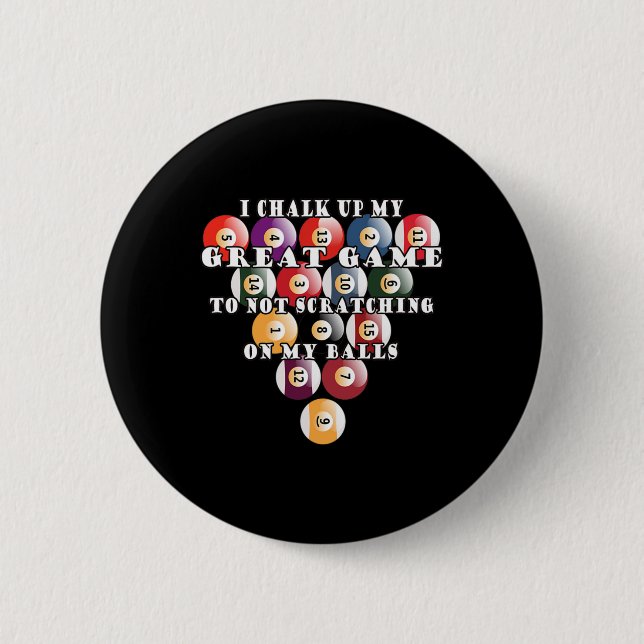 Mens Funny No Scratching Scratch Game Pool Billiar 6 Cm Round Badge (Front)