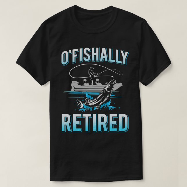 Mens Funny O'fishally Retired Gift  for Retired Fi T-Shirt (Design Front)