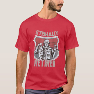 Mens Funny Ofishally Retired Gifts Men Retired Fis T-Shirt