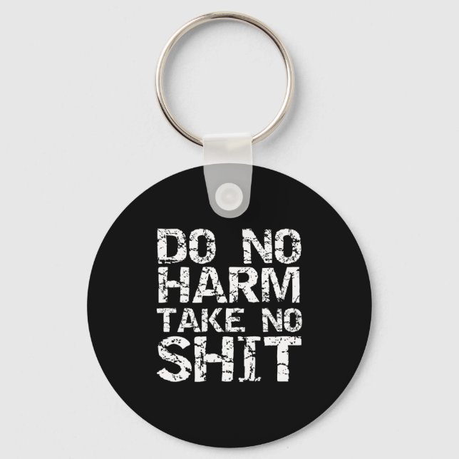 Mens Funny Pacifist Quote Sarcastic Gift Do No Har Key Ring (Front)