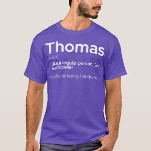 Mens Funny Personalised First Name Thomas T-Shirt