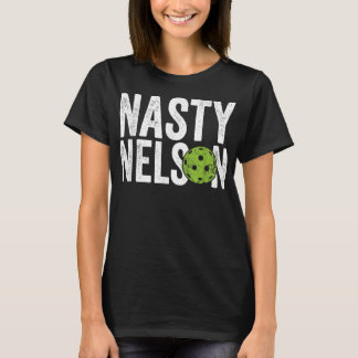 Mens Funny Pickleball Team Clothing - Nasty Nelson T-Shirt