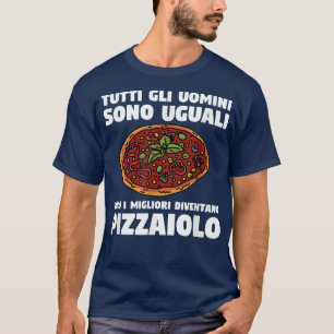 Mens Funny Pizza Baking Gift Idea For Pizza Maker T-Shirt