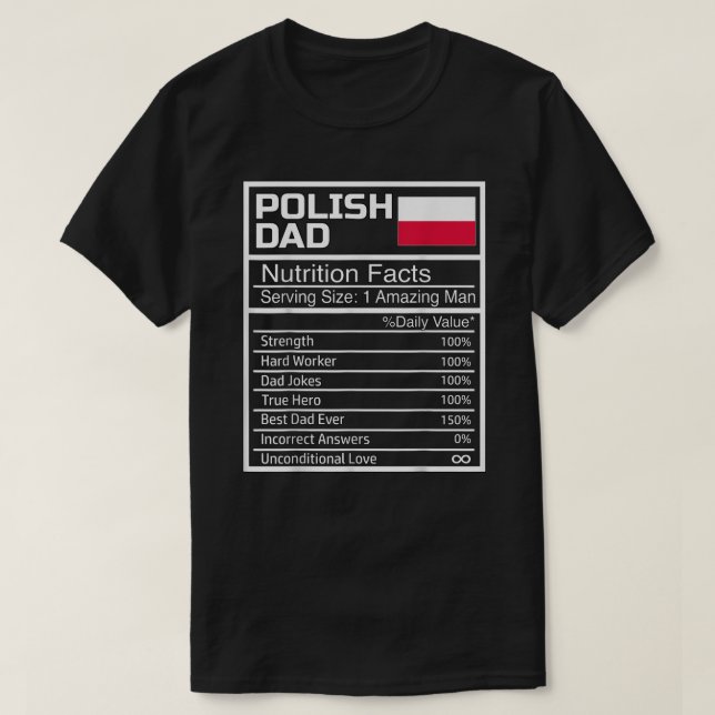 Mens Funny Polish Dad Nutritional Facts Fathers Da T-Shirt (Design Front)