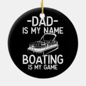 Mens Funny Pontoon Boat Captain Dad is my Name Ceramic Tree Decoration (Back)